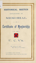Historical sketch explanatory of memorial or certificate of membership in the U.C.V.'s_cover
