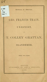 Geo. Francis Train, unionist, on T. Colley Grattan, secessionist_cover