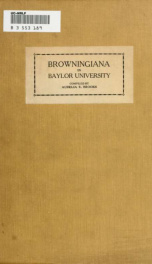 Browningiana in Baylor University, compiled by Aurelia E. Brooks_cover