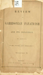 A review of Garrisonian fanaticism and its influence_cover