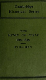 The union of Italy, 1815-1895_cover