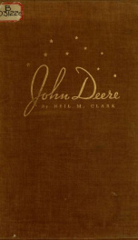 John Deere: he gave to the world the steel plow_cover