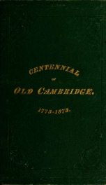 Proceedings of the centennial anniversary of the old town of Cambridge_cover
