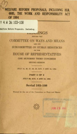 Welfare reform proposals, including H.R. 4605, the Work and Responsibility Act of 1994 : hearings before the Committee on Ways and Means and its Subcommittee on Human Resources of the House of Representatives, One Hundred Third Congress, second session, J_cover