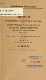 Miscellaneous revenue issues : hearings before the Subcommittee on Select Revenue Measures of the Committee on Ways and Means, House of Representatives, One Hundred Third Congress, first session Pt. 2_cover