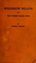 Woodrow Wilson and New Jersey made over 1_cover