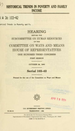 Historical trends in poverty and family income : hearing before the Subcommittee on Human Resources of the Committee on Ways and Means, House of Representatives, One Hundred Third Congress, first session, October 26, 1993_cover