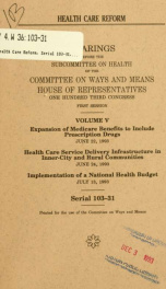 Health care reform : hearings before the Subcommittee on Health of the Committee on Ways and Means, House of Representatives, One Hundred Third Congress, first session 5_cover