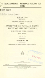 Trade adjustment assistance program for firms : hearing before the Subcommittee on Trade of the Committee on Ways and Means, House of Representatives, One Hundred Third Congress, first session, May 27, 1993_cover