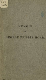 Memoir of George Frisbie Hoar 1_cover