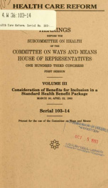 Health care reform : hearings before the Subcommittee on Health of the Committee on Ways and Means, House of Representatives, One Hundred Third Congress, first session 3_cover