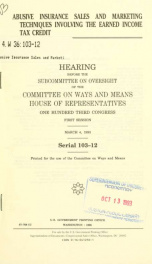 Abusive insurance sales and marketing techniques involving the earned income tax credit : hearing before the Subcommittee on Oversight of the Committee on Ways and Means, House of Representatives, One Hundred Third Congress, first session, March 4, 1993_cover