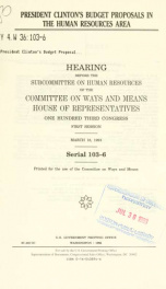 President Clinton's budget proposals in the human resources area : hearing before the Subcommittee on Human Resources of the Committee on Ways and Means, House of Representatives, One Hundred Third Congress, first session, March 18, 1993_cover