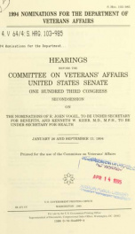 1994 nomination for the Department of Veterans Affairs : hearings before the Committee on Veterans' Affairs, United States Senate, One Hundred Third Congress, second session on the nominations of R. John Vogel, to be Under Secretary for Benefits, and Kenn_cover