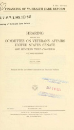 Financing of VA health care reform : hearing before the Committee on Veterans' Affairs, United States Senate, One Hundred Third Congress, second session, May 5, 1994_cover