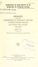 Nomination of Jesse Brown to be Secretary of Veterans Affairs : hearing before the Committee on Veterans' Affairs, United States Senate, One Hundred Third Congress, first session, January 7, 1993_cover