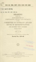 H.R. 69, 1986, 2997, 3159, 3240, and 4088 : hearing before the Subcommittee on Compensation, Pension, and Insurance of the Committee on Veterans' Affairs, House of Representatives, One Hundred Third Congress, second session, April 28, 1994_cover