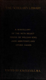 A miscellany of the wits: select pieces by William King, John Arbuthnot, and other hands. With an introduction by K.N. Colvile_cover