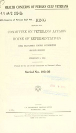 Health concerns of Persian Gulf veterans : hearing before the Committee on Veterans' Affairs, House of Representatives, One Hundred Third Congress, second session, February 1, 1994_cover