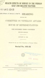 Health effects of service in the Persian Gulf and related matters : field hearing before the Committee on Veterans' Affairs, House of Representatives, One Hundred Third Congress, second session, January 21, 1994_cover