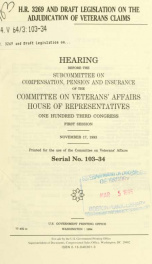 H.R. 3269 and draft legislation on the adjudication of veterans claims : hearing before the Subcommittee on Compensation, Pension, and Insurance of the Committee on Veterans' Affairs, House of Representatives, One Hundred Third Congress, first session, No_cover