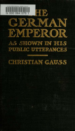 The German Emperor as shown in his public utterances_cover