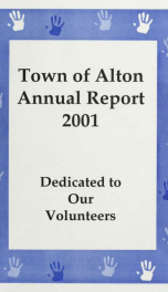 Report of the financial standing of the Town of Alton for the fiscal year ending .. 2001_cover