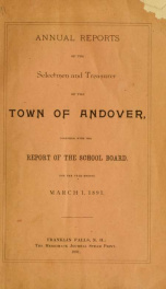 Report by the selectmen of the town of Andover, for the year ending . F44 .A55  1891_cover