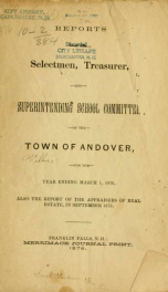 Report by the selectmen of the town of Andover, for the year ending . F44 .A55  1876_cover