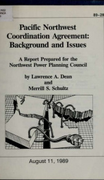 Pacific Northwest Coordination Agreement : background and issues, a report 1989_cover