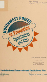 Northwest power in transition : opportunities and risks : draft fourth Northwest conservation and electric power plan 1996_cover