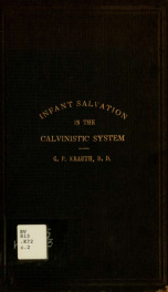 Infant baptism and infant salvation in the Calvinistic system. A review of Dr. Hodge's theology_cover