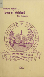 Annual report of the officers of the Town of Ashland 1967_cover