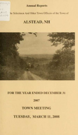 Annual reports of the town officers of Alstead, N. H 2007_cover