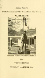 Annual reports of the town officers of Alstead, N. H 2005_cover