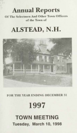 Annual reports of the town officers of Alstead, N. H 1997_cover