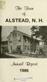 Annual reports of the town officers of Alstead, N. H 1986_cover