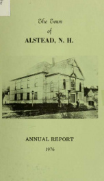 Annual reports of the town officers of Alstead, N. H 1976_cover