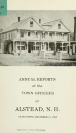 Annual reports of the town officers of Alstead, N. H 1969_cover