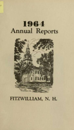 Report of the superintending school committee of Fitzwilliam, for the year ending . 1964_cover