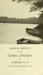 Annual reports of the town officers of Alstead, N. H 1960_cover