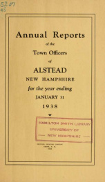Annual reports of the town officers of Alstead, N. H 1938_cover