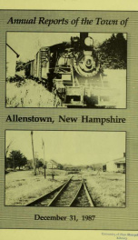 Annual reports of the selectmen, treasurer, and superintending school committee, of the Town of Allenstown, for the year ending . 1987_cover