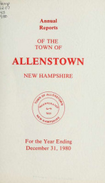 Annual reports of the selectmen, treasurer, and superintending school committee, of the Town of Allenstown, for the year ending . 1984_cover