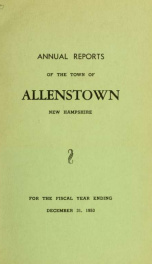 Annual reports of the selectmen, treasurer, and superintending school committee, of the Town of Allenstown, for the year ending . 1953_cover