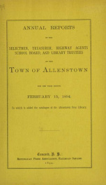 Annual reports of the selectmen, treasurer, and superintending school committee, of the Town of Allenstown, for the year ending . 1894_cover