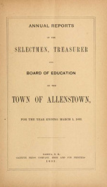 Annual reports of the selectmen, treasurer, and superintending school committee, of the Town of Allenstown, for the year ending . 1893_cover