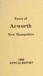 Reports of the officers of the Town of Acworth 1989_cover