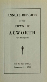 Reports of the officers of the Town of Acworth 1950_cover