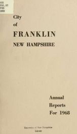 Annual reports of the selectmen, and superintending school committee of the Town of Franklin 1968_cover